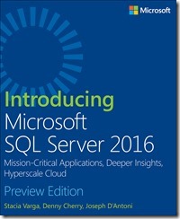 Introducing Microsoft SQL Server 2016 (Preview Edition)